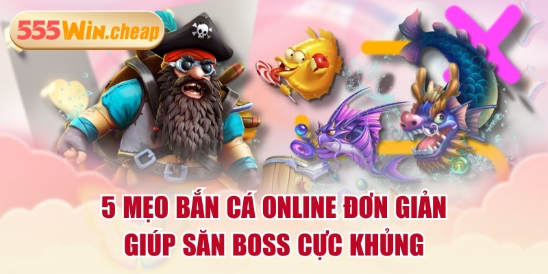 3 Sảnh Bắn Cá 55WIN Thú Vị, Đáng Tham Gia Cho Hội Viên - Betvertex