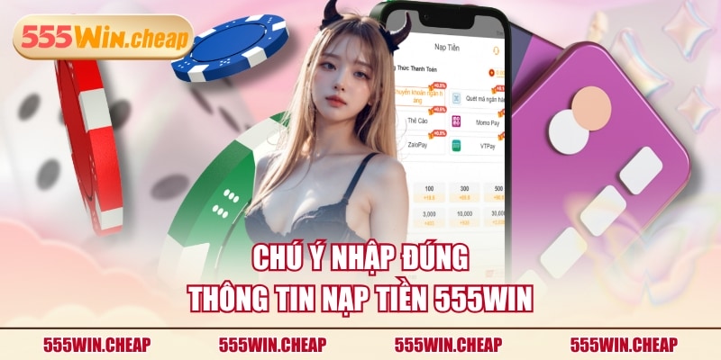 Chỉ Dẫn Nạp Tiền 555WIN Nhanh Gọn Hoàn Tất Trong 3 Bước - Betvertex