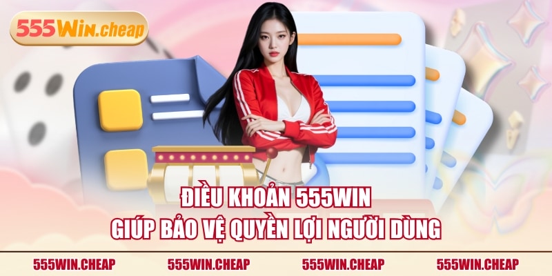 Điều Khoản Và Điều Kiện 555WIN Người Dùng Cần Nắm Rõ - Betvertex